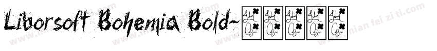Liborsoft Bohemia Bold字体转换